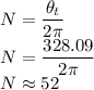 N=\dfrac{\theta_{t}}{2 \pi} \\N=\dfrac{328.09}{2 \pi} \\N  \approx 52