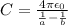 C=\frac{4\pi \epsilon_0}{\frac{1}{a}-\frac{1}{b}}