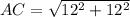 AC=\sqrt{12^2+12^2}