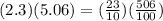 (2.3)(5.06)=(\frac{23}{10})(\frac{506}{100})