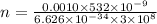 n=\frac{0.0010\times 532\times 10^{-9}}{6.626\times 10^{-34}\times 3\times 10^8}