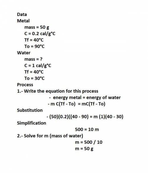 A50g mass of metal (c = 0.20 cal/goc) at 90°c is dropped into water at 30°c and the temperatures sta