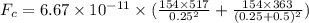 F_c=6.67\times 10^{-11}\times (\frac{154\times 517}{0.25^2}+\frac{154\times 363}{(0.25+0.5)^2} )