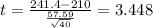 t=\frac{241.4-210}{\frac{57.59}{\sqrt{40}}}=3.448