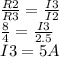 \frac{R2}{R3} =\frac{I3}{I2} \\\frac{8}{4} =\frac{I3}{2.5} \\I3 =5A