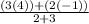 \frac{(3(4))+(2(-1))}{2+3}