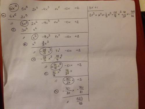 Divide 6x^6+5x^5+2x^4-9x^3+7x^2-10x+2 by 3x + 1 by using long division. show all work and steps work