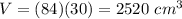 V=(84)(30)=2520\ cm^3
