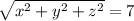 \sqrt{x^2+y^2+z^2}=7