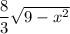 \dfrac83\sqrt{9-x^2}