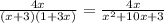 \frac{4x}{(x+3)(1+3x)}=\frac{4x}{ x^{2} +10x+3}