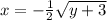 x = - \frac {1} {2} \sqrt {y + 3}