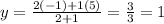 y=\frac{2(-1)+1(5)}{2+1}=\frac{3}{3}=1
