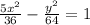 \frac{5x^{2} }{36}-\frac{y^{2} }{64}=1