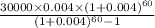 \frac{30000\times0.004\times(1+0.004)^{60} }{(1+0.004)^{60}-1 }