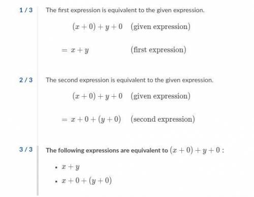 Which of the following expressions are equivalent to (x + 0) + y + 0 choose all answers that apply: