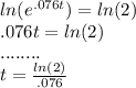 ln (e^{.076 t}) = ln(2)  \\  .076 t = ln(2)  \\ ........ \\  t = \frac{ln (2)}{.076}