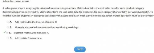 Video game shop is analyzing its sales performance using matrices. matrix a contains the unit sales