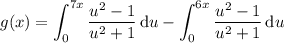 g(x)=\displaystyle\int_0^{7x}\frac{u^2-1}{u^2+1}\,\mathrm du-\int_0^{6x}\frac{u^2-1}{u^2+1}\,\mathrm du