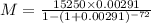 M=\frac{15250\times 0.00291}{1-(1+0.00291)^{-72}}