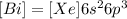 [Bi]=[Xe]6s^26p^3
