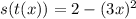 s(t(x))=2-(3x)^2