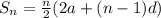 S_n = \frac{n}{2} (2a+(n-1)d)