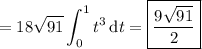 =\displaystyle18\sqrt{91}\int_0^1t^3\,\mathrm dt=\boxed{\frac{9\sqrt{91}}2}