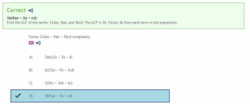 Factor 15abc ?  9ab ?  3bcd completely. a) 3abc(5c ?  3a ?  d) b) b(15ac ?  9a ?  3cd) c) 3(5bc ?  3