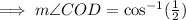 \implies m\angle COD=\cos ^{-1}(\frac{1}{2})