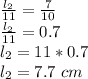 \frac {l_ {2}} {11} = \frac {7} {10}\\\frac {l_ {2}} {11} = 0.7\\l_ {2} = 11 * 0.7\\l_ {2} = 7.7 \ cm