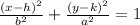 \frac{(x-h)^{2} }{b^{2}} +\frac{(y-k)^{2}}{a^{2}} =1
