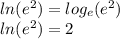 ln(e^2)=log_e(e^2)\\ln(e^2)=2