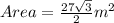 Area= \frac{27\sqrt{3} }{2}m^2