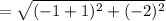 \RightarrowAC=\sqrt{(-1+1)^2+(-2)^2