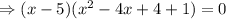 \Rightarrow (x-5)(x^2-4x+4+1)=0