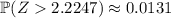 \mathbb P(Z2.2247)\approx0.0131
