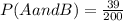 P(A and B) =  \frac{39}{200}