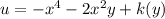 u=-x^4-2x^2y+k(y)