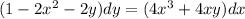 (1-2x^2-2y)dy=(4x^3+4xy)dx