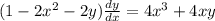 (1-2x^2-2y)\frac{dy}{dx}=4x^3+4xy