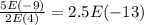 \frac{5E(-9)}{2E(4)}=2.5E(-13)