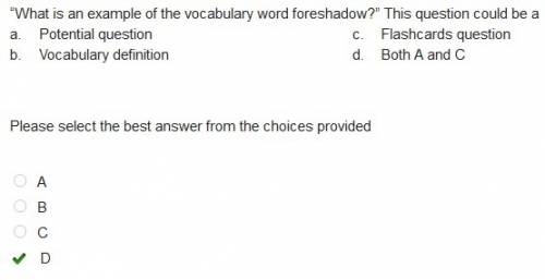 Critical thinking question  “what is an example of the vocabulary word foreshadow? ” this question c