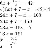 6x+\frac{7-x}{4}=42\\4(6x)+7-x=42*4\\24x+7-x=168\\23x+7=168\\23x=168-7\\23x=161\\x=\frac{161}{23}\\x=7