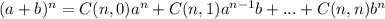 (a+b)^n=C(n,0)a^{n}+C(n,1)a^{n-1}b+...+C(n,n)b^n