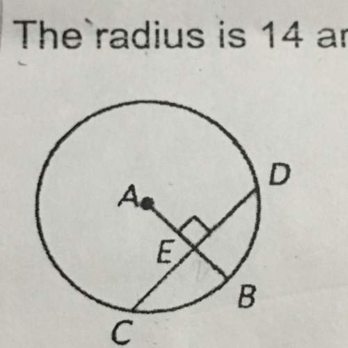 The radius is 14 and cd = 22. find eb.