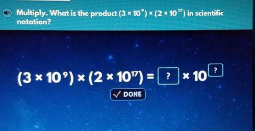 Multiply. what is the product (3 * 10°) * (2 x 10") in scientificnotation? plzzz noww