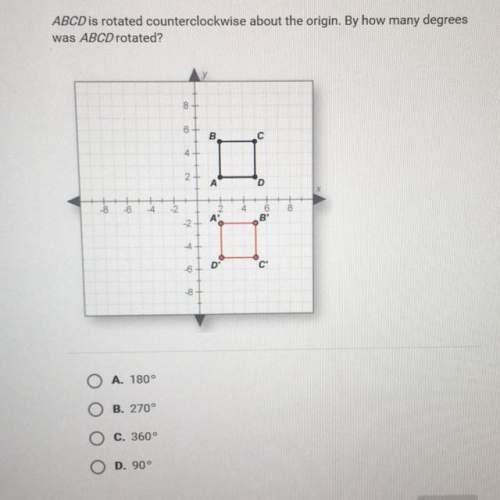 Asap i will mark abcd is rotated counterclockwise about the origin. by how many degrees was abcd ro