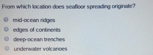 From which location does seafloor spreading originate?