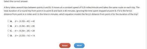 Aferry takes several trips between points a and b. it moves at a constant speed of 0.35 miles/minute